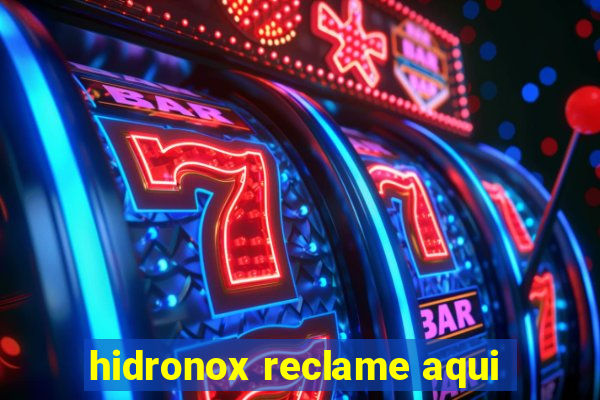 hidronox reclame aqui